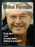 Forman Miloš: Co já vím? aneb Co mám dělat, když je to
