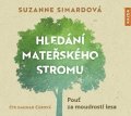 Simardová Suzanne: Hledání mateřského stromu - Pouť za moudrostí lesa - CDmp3 (Čte Dagmar Čáro