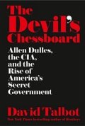 Talbot David: The Devil´s Chessboard