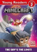 Mojang AB: Minecraft Young Readers: The Sky´s the Limit!