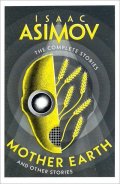 Asimov Isaac: Mother Earth