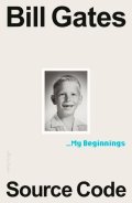 Gates Bill: Source Code: My Beginnings