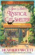 Fawcettová Heather: Agnes Aubert´s Mystical Cat Shelter