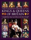 -: Kings and Queens of Britain, Illustrated History of