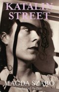 Szabó Magda: Katalin Street