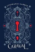 Garberová Stephanie: Caraval Collector´s Edition