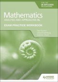 Fannon Paul: Exam Practice Workbook for Mathematics for the IB Diploma: Analysis and app