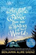 Sáenz Benjamin Alire: Aristotle and Dante Dive Into the Waters of the World