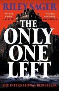Sager Riley: The Only One Left: the next gripping novel from the master of the genre-ben