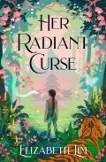 Lim Elizabeth: Her Radiant Curse: An enchanting fantasy, set in the same world as New York
