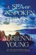 Young Adrienne: Sea of Unspoken Things