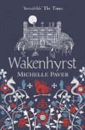 Paverová Michelle: Wakenhyrst