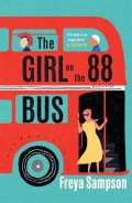 Sampson Freya: The Girl on the 88 Bus : ´This book is my happy place!´ Ali Hazelwood