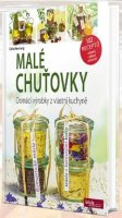 Nentwig Celie: Malé chuťovky - Domácí výrobky z vlastní kuchyně