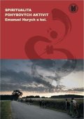 kolektiv autorů: Spiritualita pohybových aktivit