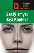 Jirounek Petr: Šestý smysl Dáši Koulové