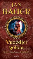 Bauer Jan: Vraždící golem