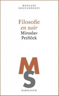 Petříček Miroslav: Filosofie en noir