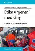 kolektiv autorů: Etika urgentní medicíny z pohledu každodenní praxe