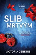 Jenkins Victoria: Slib mrtvým