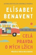 Benavent Elísabet: Celá pravda o mých lžích