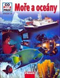 Crummenerl Rainer: Moře a Oceány - Co,Jak,Proč? - svazek 20
