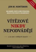 Huntsman Jon M.: Vítězové nikdy nepodvádějí