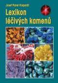 Kreperát Josef Pavel: Lexikon léčivých kamenů
