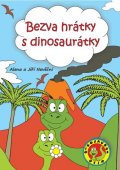 Nevěčná Alena: Bezva hrátky s dinosaurátky