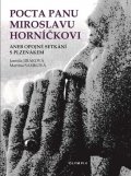 Jiráková Jarmila: Pocta panu Miroslavu Horníčkovi aneb opojné setkání s plzeňákem