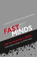 Surman Craig: FAST MINDS - Jak se vyrovnat s ADHD (nebo když se bojíte, že ADHD máte)