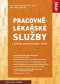 Tuček Milan: Pracovnělékařské služby z pohledu zaměstnavatele i lékaře