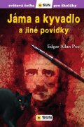 Poe Edgar Allan: Jáma a kyvadlo - Světová četba pro školáky