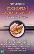 Uspenskij Petr: Pochopení zazraků života