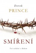 Prince Derek: Smíření - Tvé setkání s Bohem