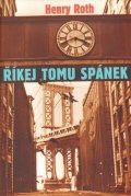 Roth Henry: Říkej tomu spánek