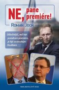 Joch Roman: Ne, pane premiére!