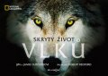 Dutcher Jim: Skrytý život vlků