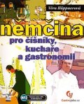 Höppnerová Věra: Němčina pro číšníky, kuchaře a gastronomii