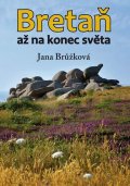 Brůžková Jana: Bretaň až na konec světa