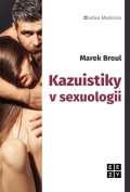 Broul Marek: Kazuistiky v sexuologii