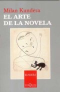 Kundera Milan: El Arte De La Novela