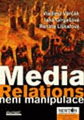 kolektiv autorů: Media Relations není manipulace