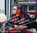 Rudiš Jaroslav: Návod k použití železnice - CDmp3 (Čte Jaroslav Rudiš)