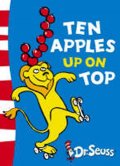 Dr. Seuss: Ten Apples Up on Top!