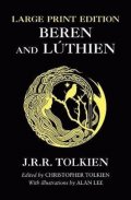 Tolkien John Ronald Reuel: Beren and Luthien