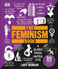 Mangan Lucy: The Feminism Book : Big Ideas Simply Explained