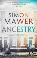 Mawer Simon: Ancestry: Shortlisted for the Walter Scott Prize for Historical Fiction