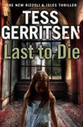 Gerritsenová Tess: Last to Die (Rizzoli & Isles 10) 