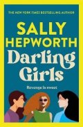 Hepworthová Sally: Darling Girls: A heart-pounding suspense novel about sisters, secrets, love